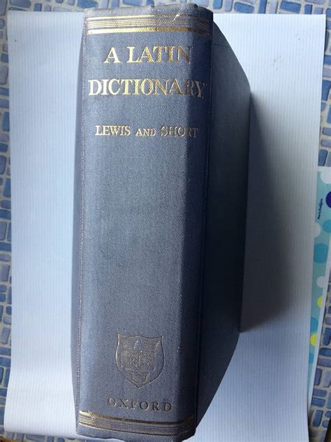 A Latin Dictionary .